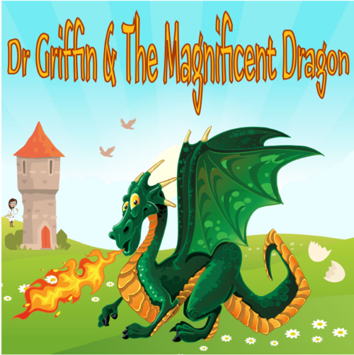 Dr Griffin & The Magnificent Dragon