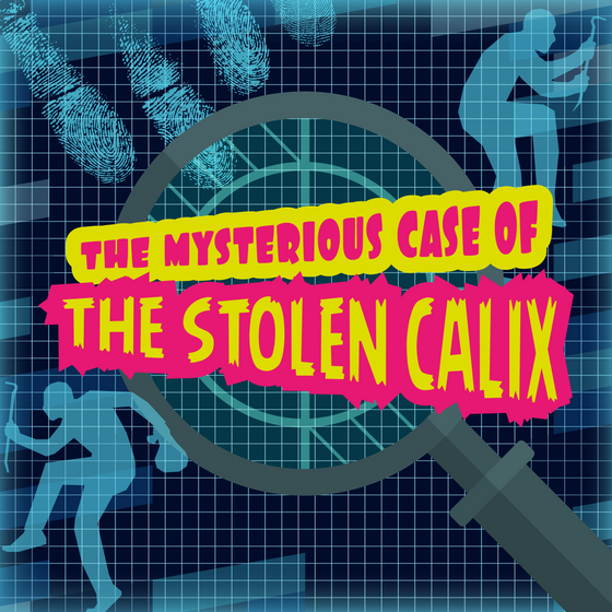 The Mysterious Case of The Stolen Calix